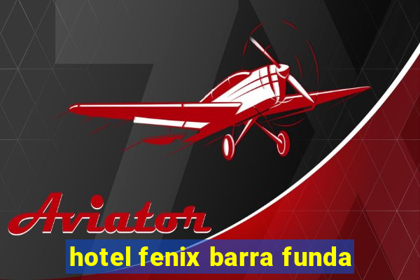 hotel fenix barra funda